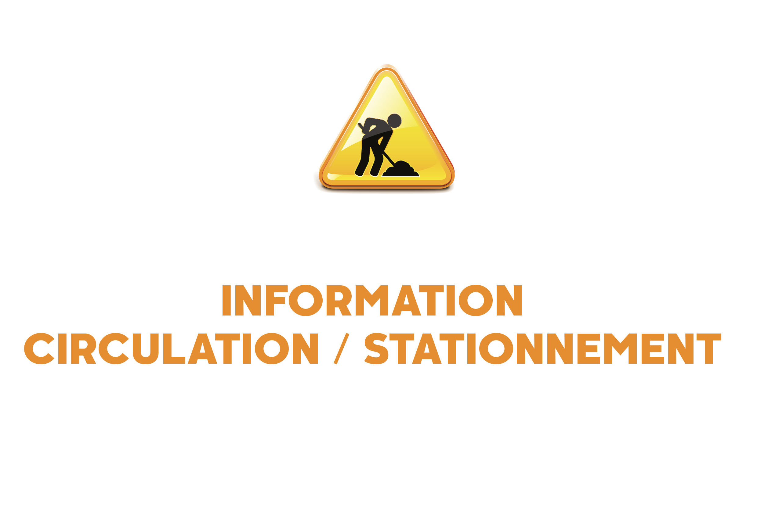 Information Circulation / Stationnement